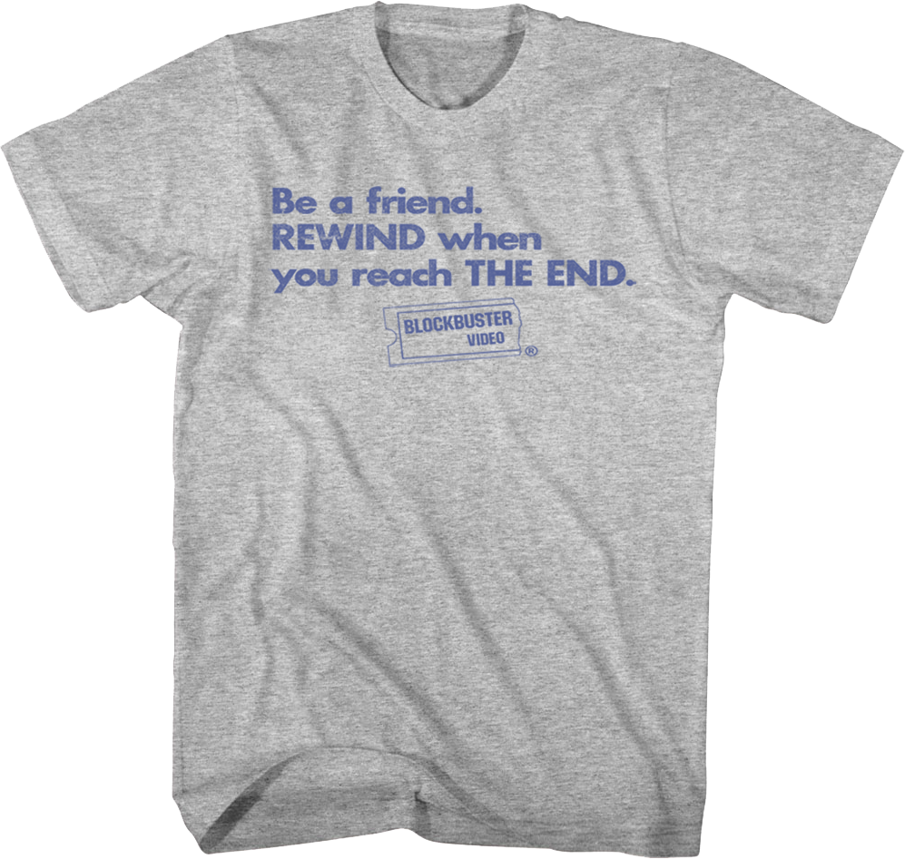 Be A Friend Blockbuster T-Shirt