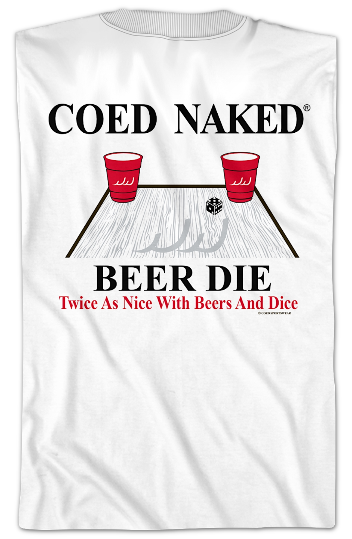 Beer Die Coed Naked T-Shirt