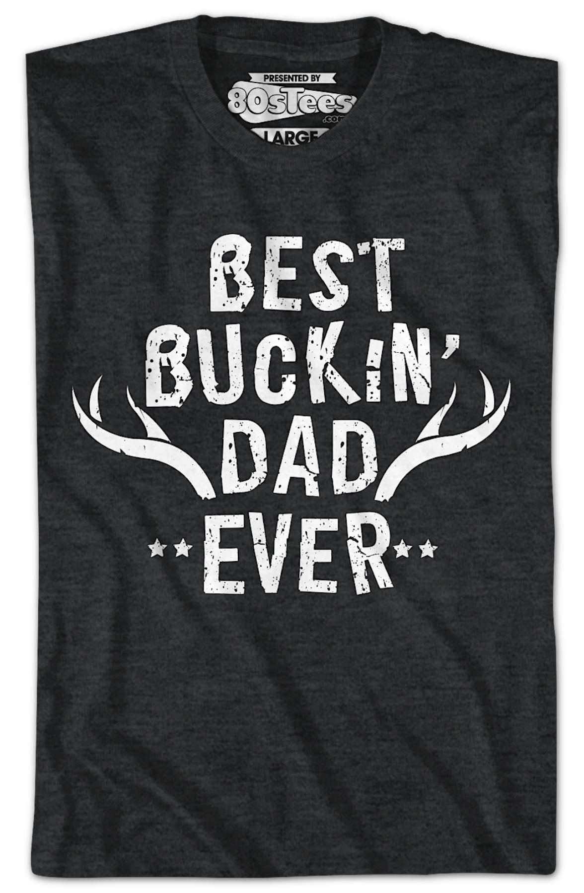 Best Buckin' Dad Ever T-Shirt