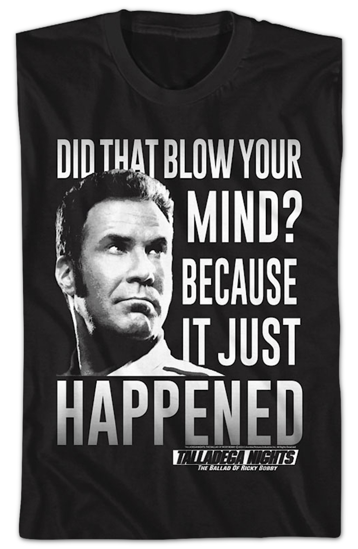 Blow Your Mind Talladega Nights T-Shirt