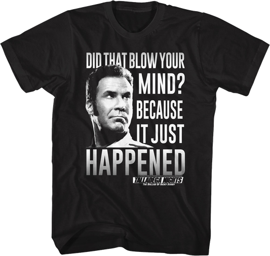 Blow Your Mind Talladega Nights T-Shirt