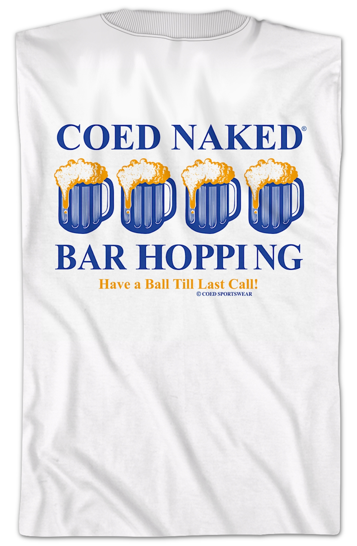 Bar Hopping Coed Naked T-Shirt