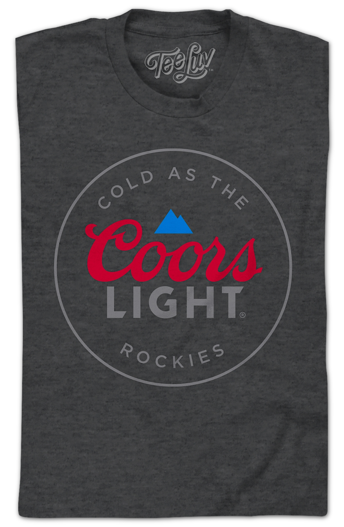 Cold As The Rockies Coors Light T-Shirt