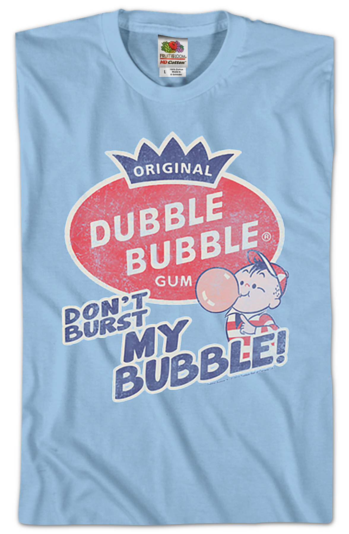 Don't Burst Dubble Bubble T-Shirt