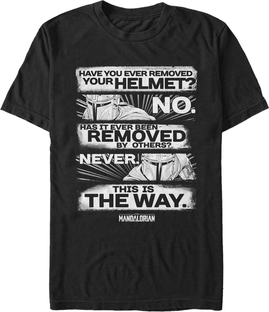 Have You Ever Removed Your Helmet Star Wars The Mandalorian T-Shirt