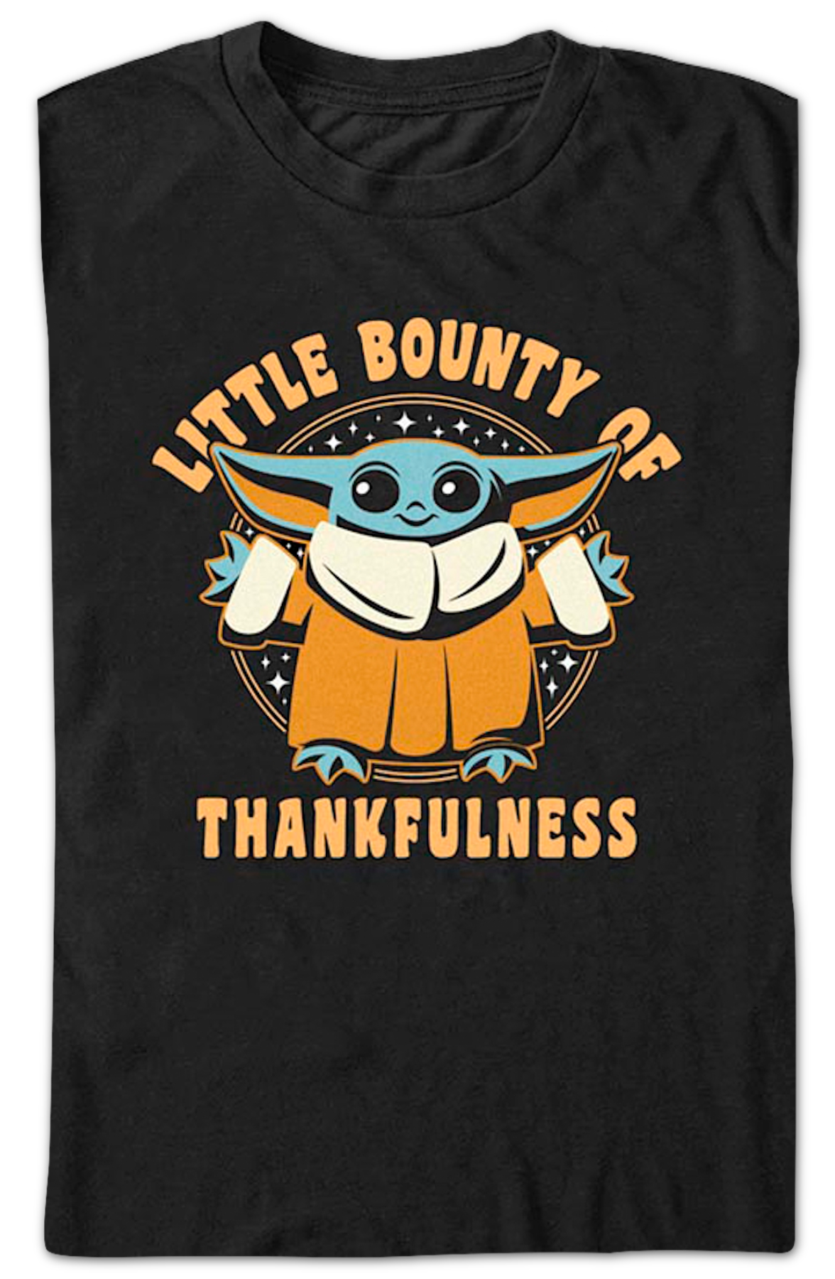 Little Bounty Of Thankfulness The Mandalorian Star Wars T-Shirt