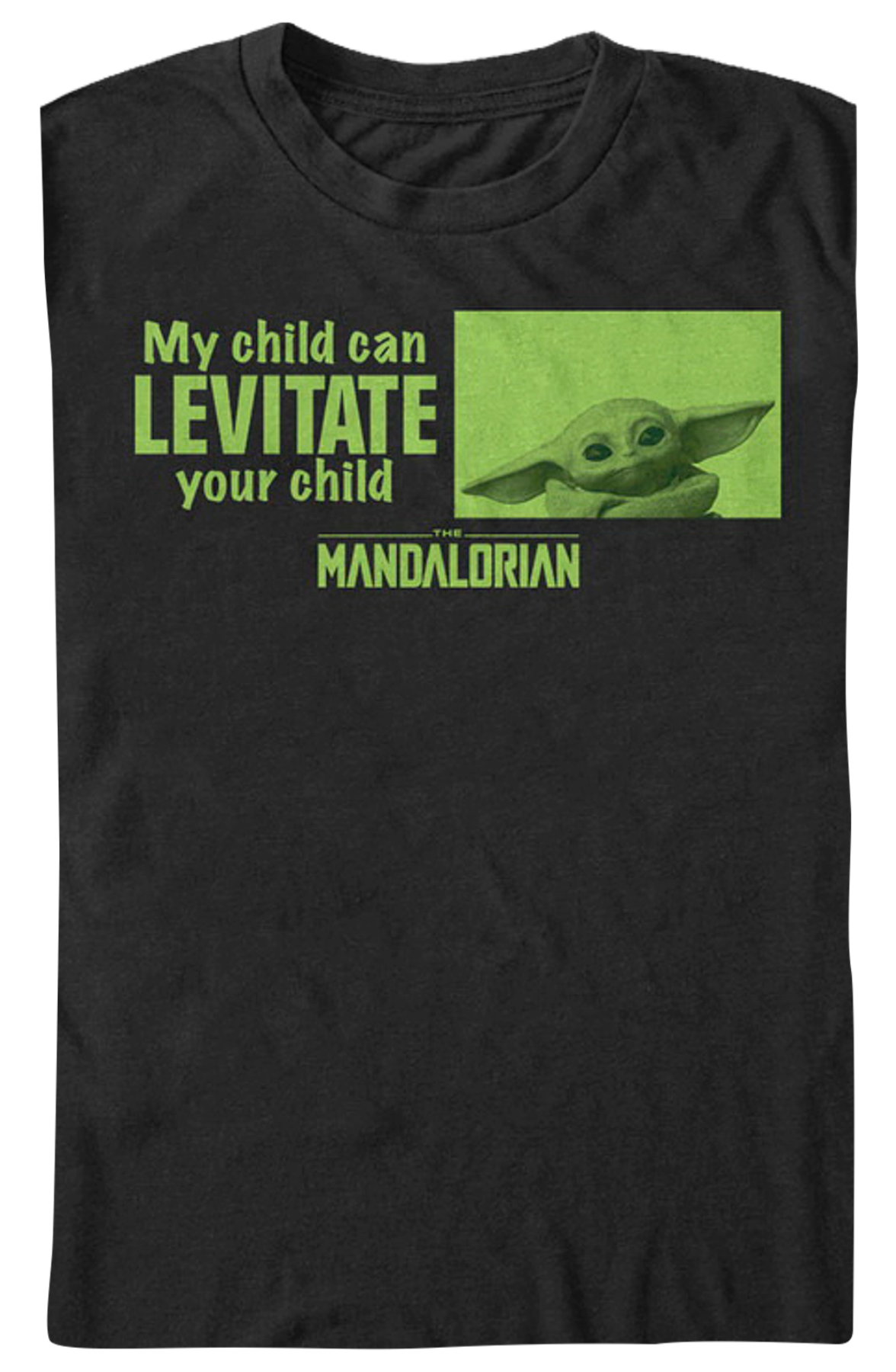 My Child Can Levitate Your Child Star Wars The Mandalorian T-Shirt