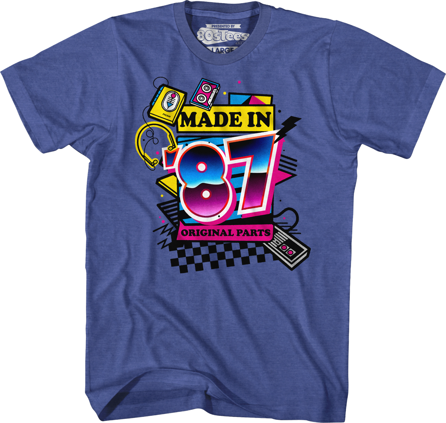Original Parts Made In '87 T-Shirt