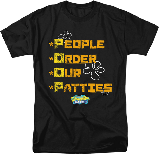 People Order Our Patties SpongeBob SquarePants T-Shirt