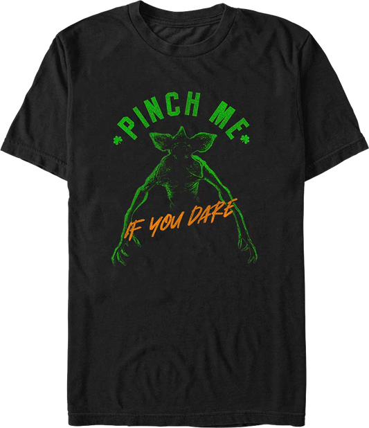 Pinch Me If You Dare Stranger Things T-Shirt