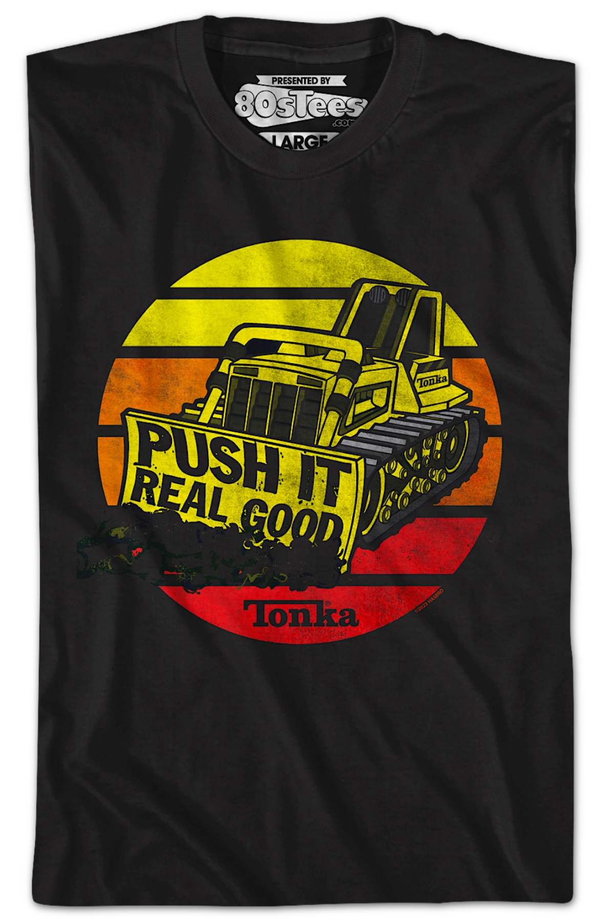 Push It Real Good Tonka T-Shirt