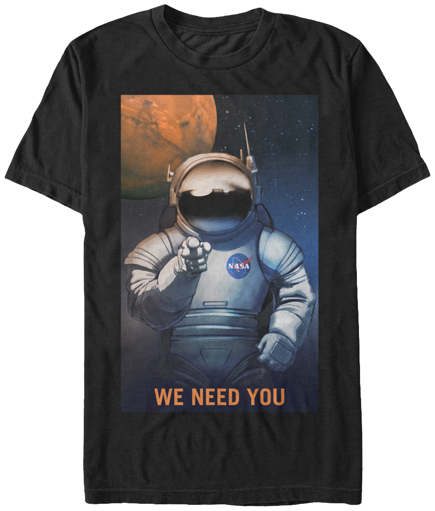 We Need You NASA T-Shirt