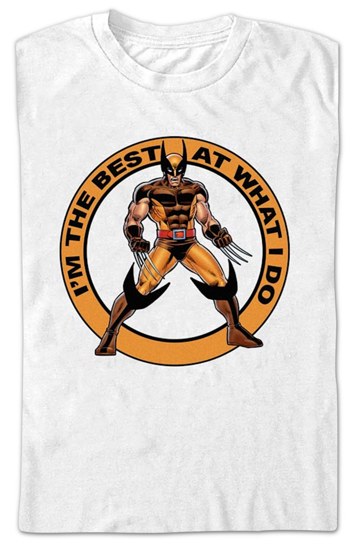 Wolverine I'm The Best At What I Do Marvel Comics T-Shirt