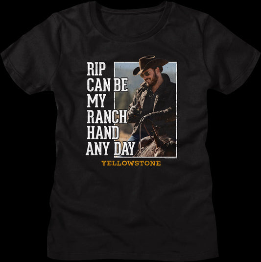 Womens Rip Can Be My Ranch Hand Any Day Yellowstone Shirt