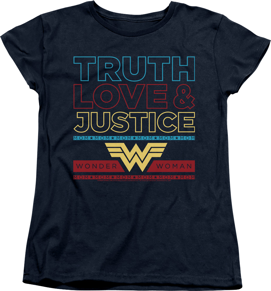 Womens Mom's Truth Love Justice Wonder Woman Shirt