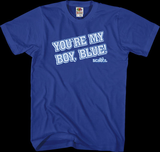 You're My Boy Blue Quote Old School T-Shirt