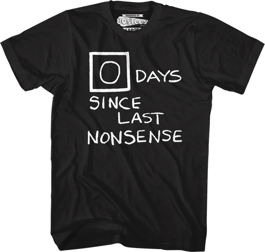 Zero Days Since Last Nonsense The Office T-Shirt