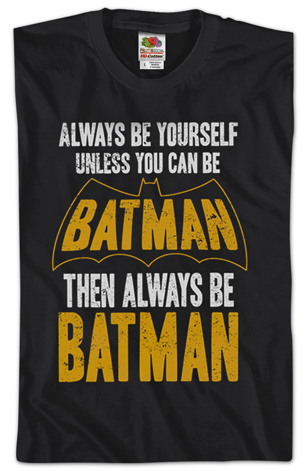 Always Be Batman T-Shirt