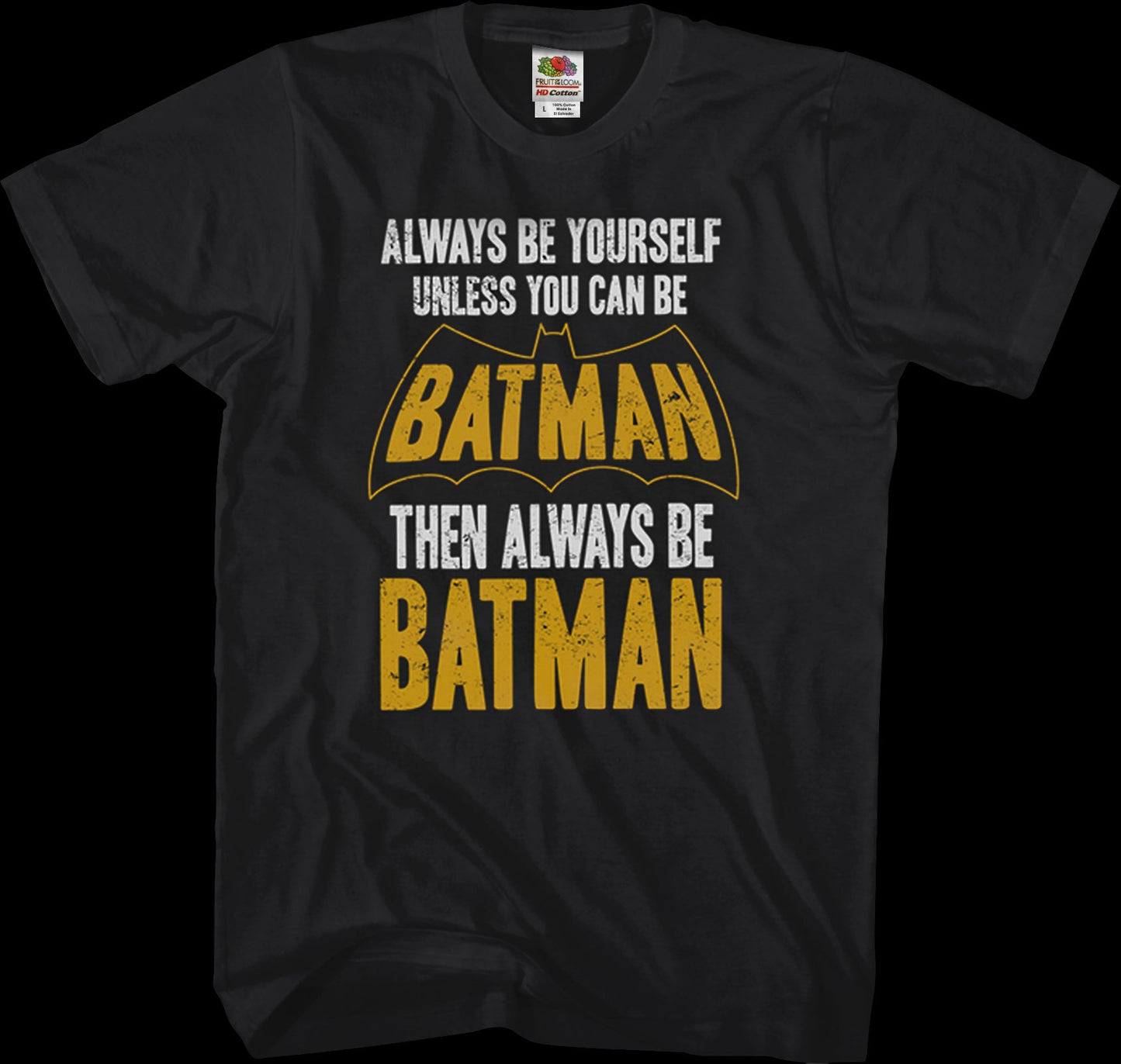 Always Be Batman T-Shirt