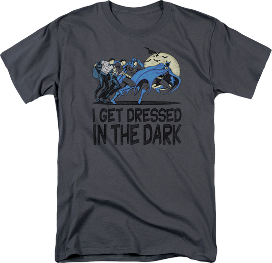 Batman I Get Dressed In The Dark DC Comics T-Shirt