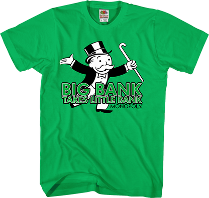 Big Bank Takes Little Bank Monopoly T-Shirt
