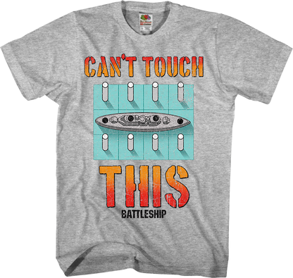 Can't Touch This Battleship T-Shirt