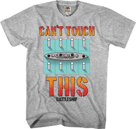 Can't Touch This Battleship T-Shirt