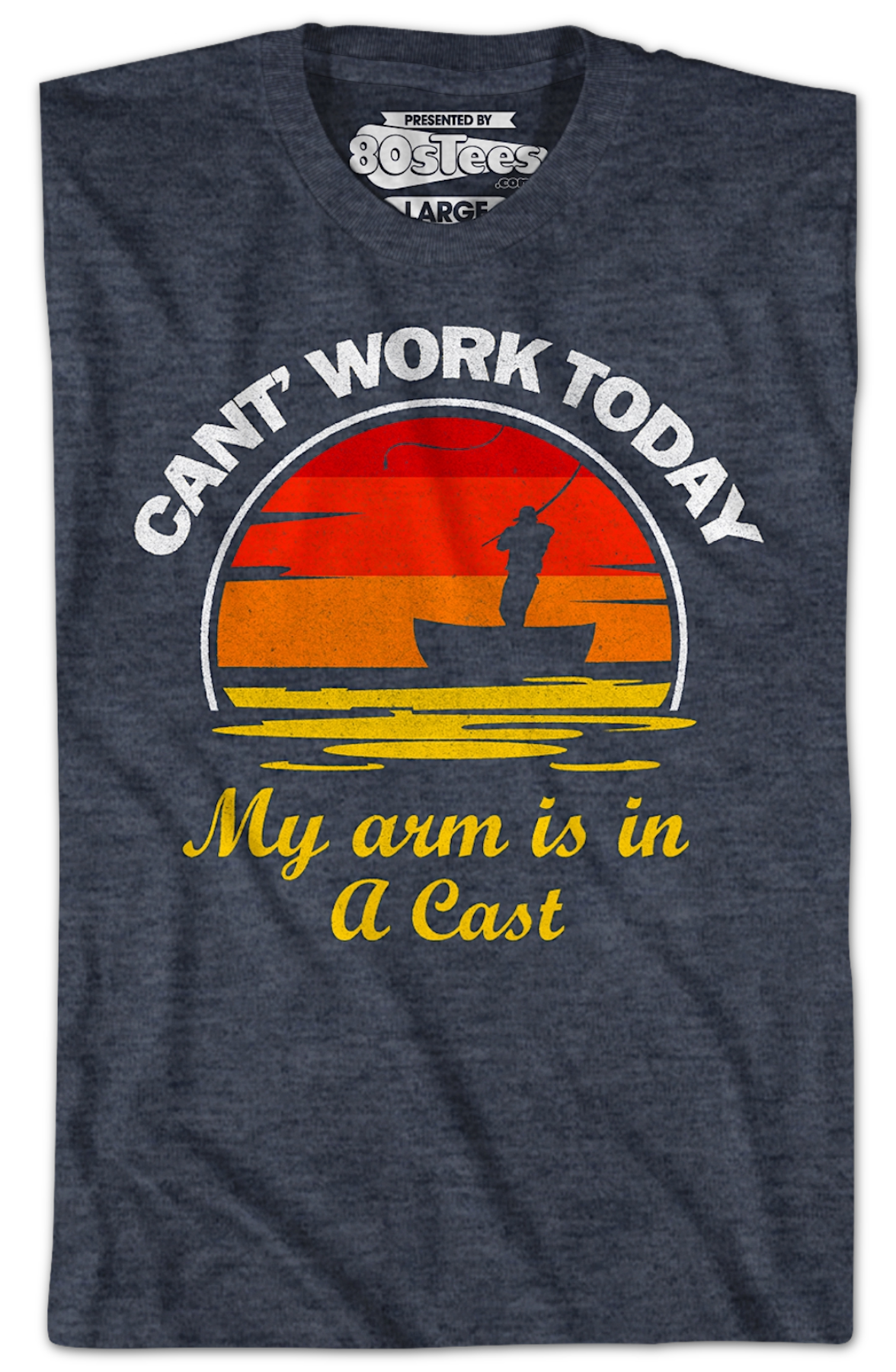 Can't Work Today My Arm Is In A Cast T-Shirt
