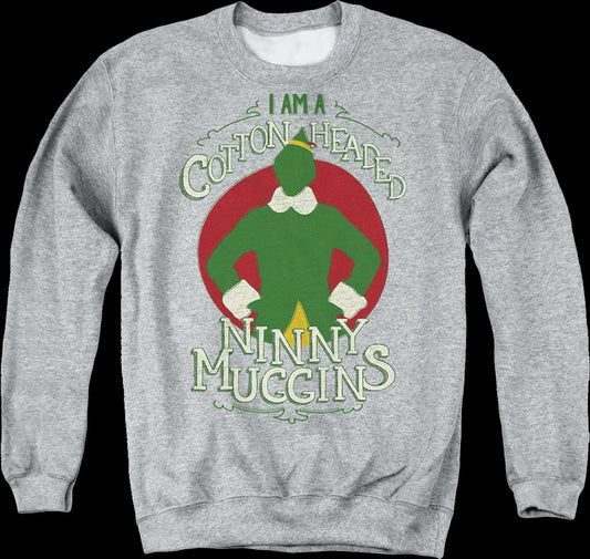 Cotton Headed Ninny Muggins Elf Sweatshirt