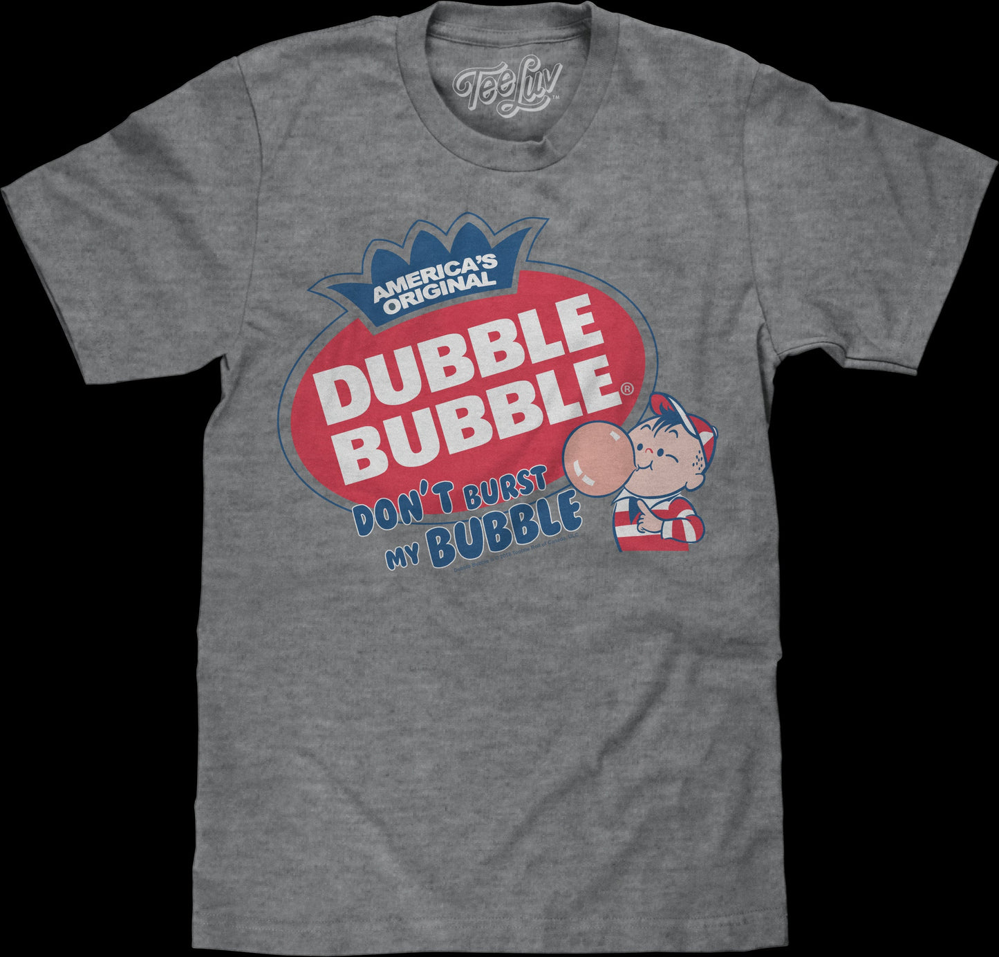 Don't Burst My Bubble Dubble Bubble T-Shirt