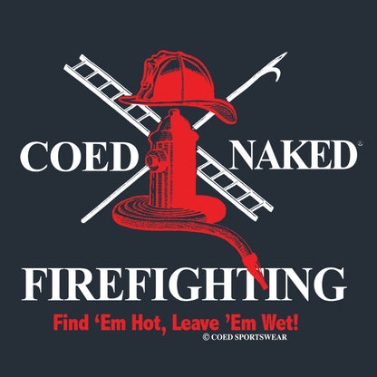 Firefighting Coed Naked T-Shirt