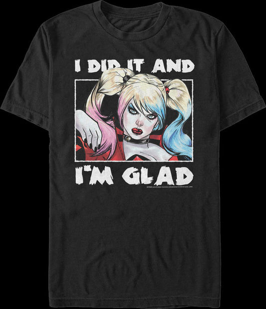 Harley Quinn I Did It And I'm Glad DC Comics T-Shirt