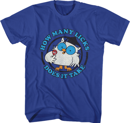 How Many Licks Does It Take Tootsie Pop T-Shirt
