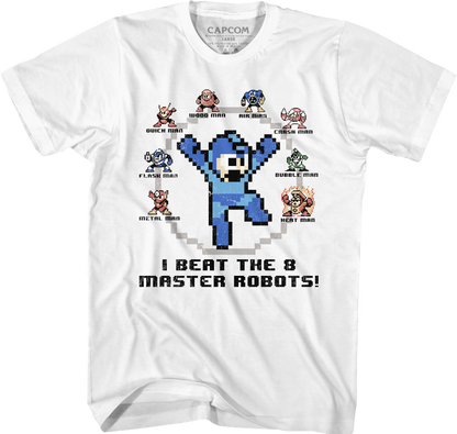 I Beat The 8 Master Robots Mega Man T-Shirt