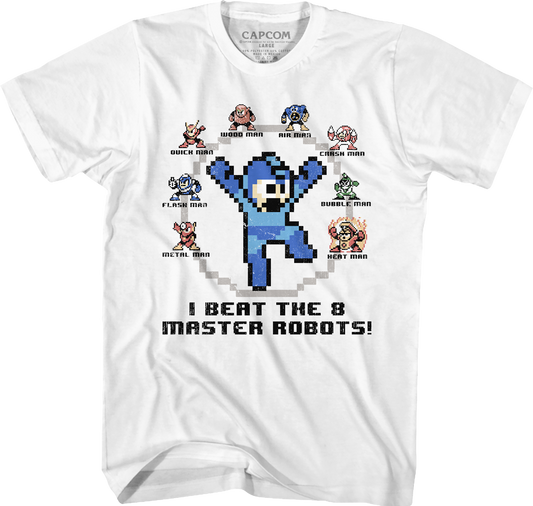 I Beat The 8 Master Robots Mega Man T-Shirt