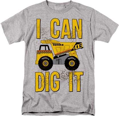 I Can Dig It Tonka T-Shirt