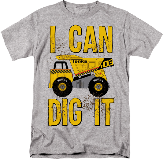 I Can Dig It Tonka T-Shirt