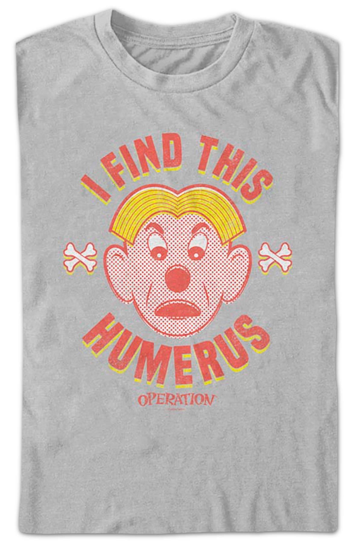 I Find This Humerus Operation T-Shirt