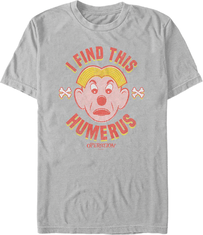 I Find This Humerus Operation T-Shirt