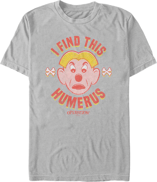 I Find This Humerus Operation T-Shirt
