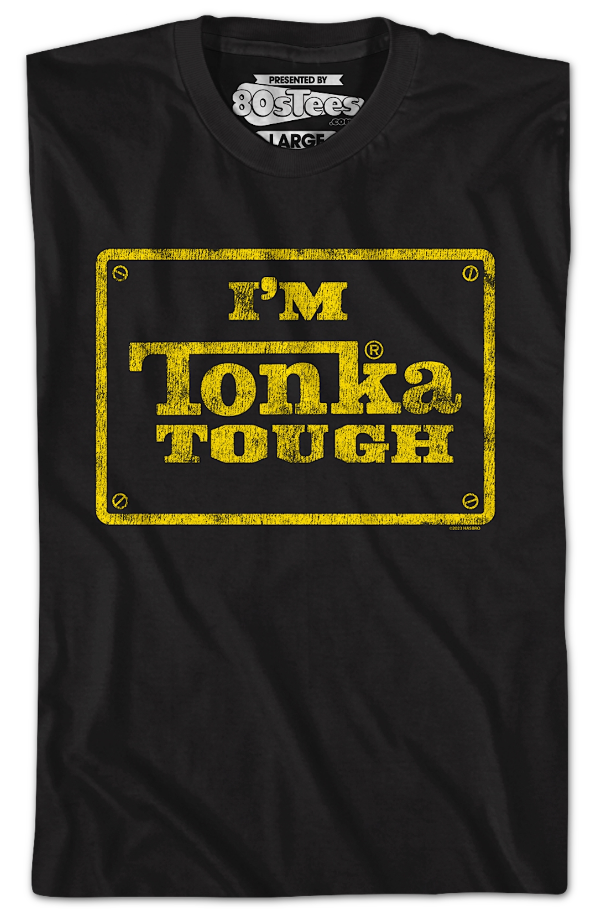 I'm Tonka Tough T-Shirt