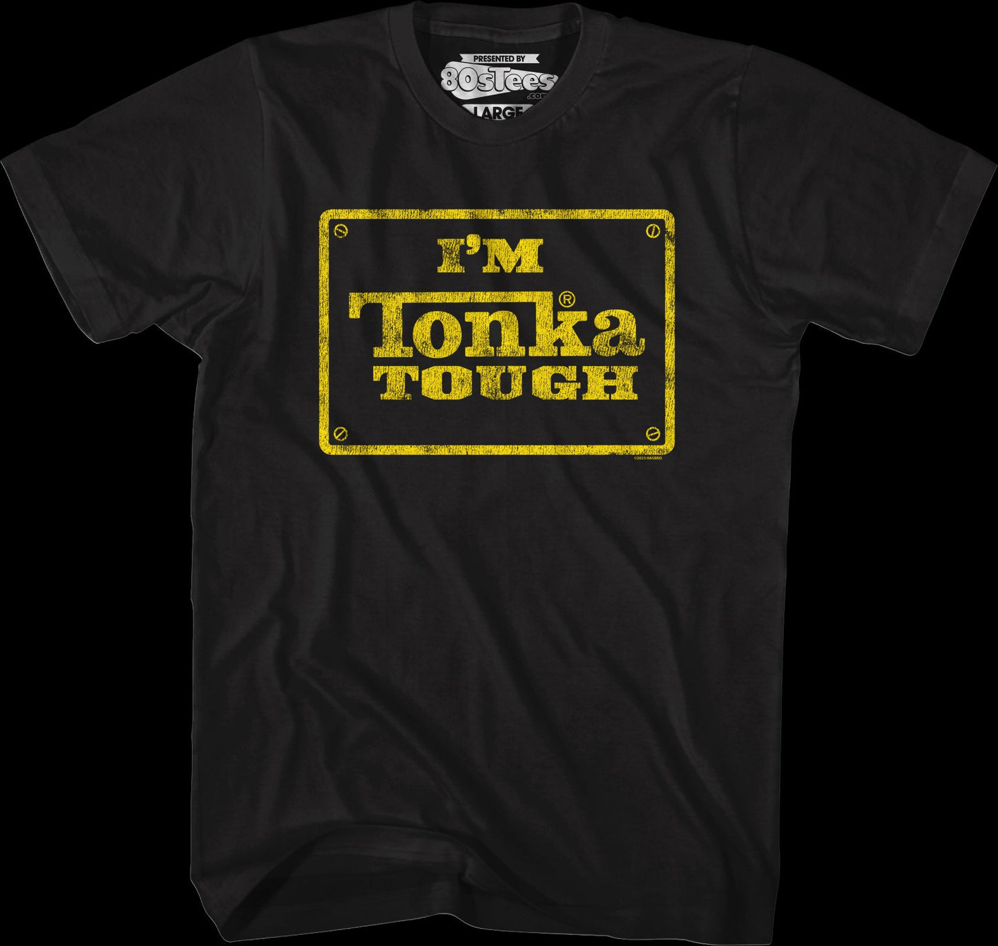 I'm Tonka Tough T-Shirt