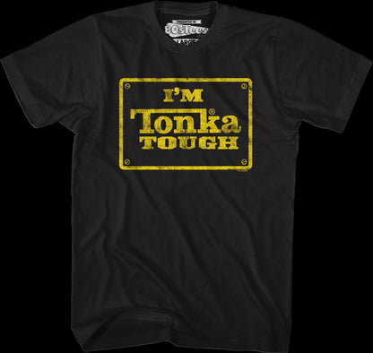 I'm Tonka Tough T-Shirt