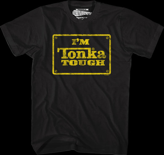 I'm Tonka Tough T-Shirt