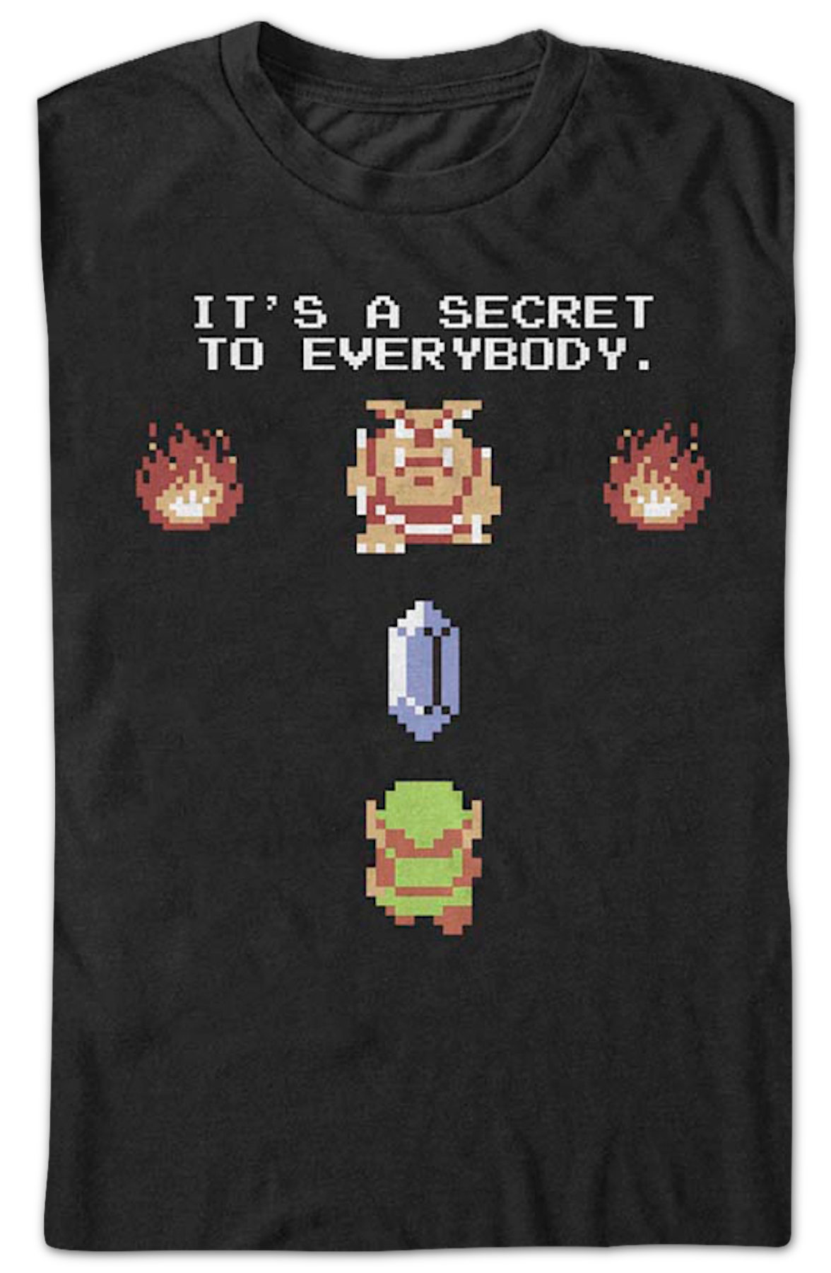 It's A Secret To Everybody Legend Of Zelda T-Shirt