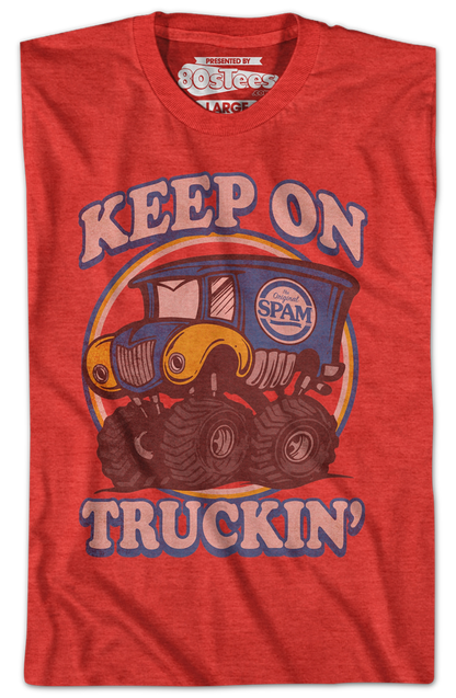 Keep On Truckin' Spam T-Shirt