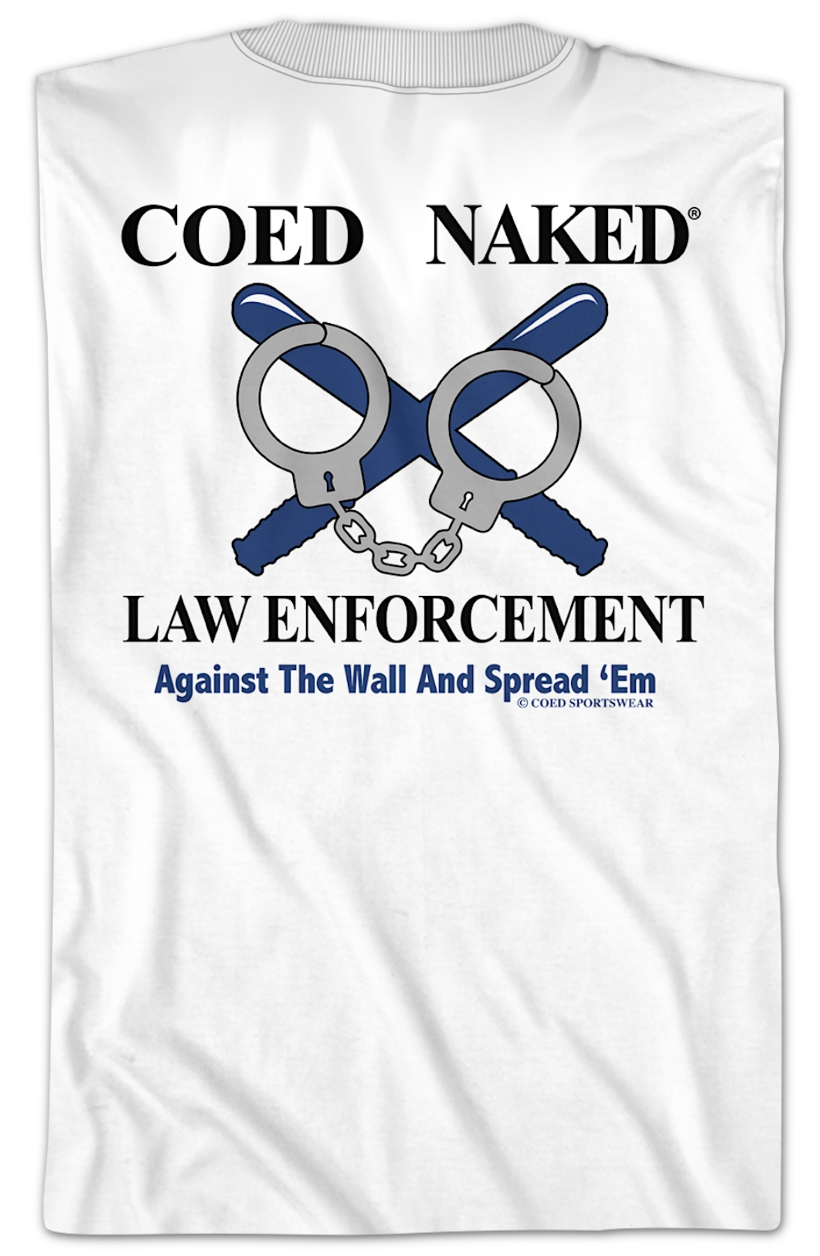Law Enforcement Coed Naked T-Shirt