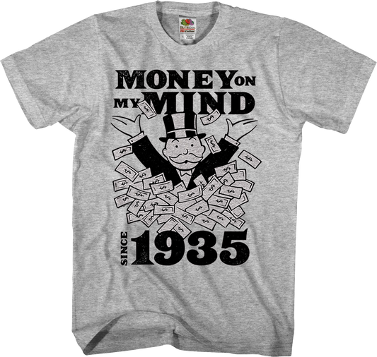 Money On My Mind Since 1935 Monopoly T-Shirt