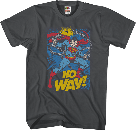 No Way Superman T-Shirt