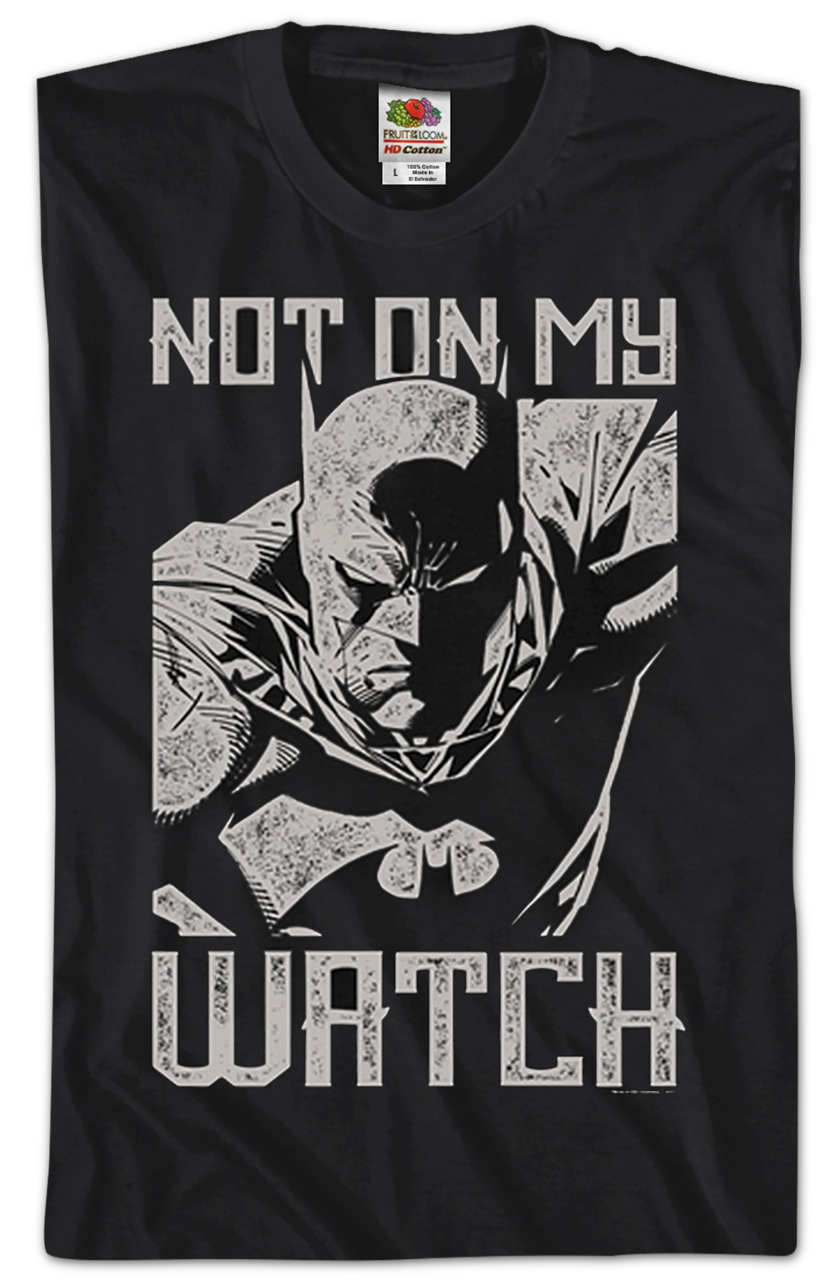 Not On My Watch Batman T-Shirt